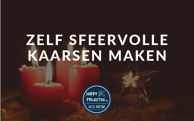 Zelf sfeervolle kaarsen maken